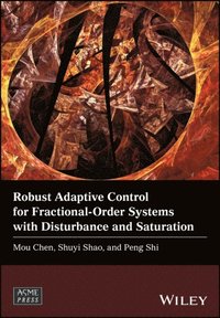 Robust Adaptive Control for Fractional-Order Systems with Disturbance and Saturation (e-bok)