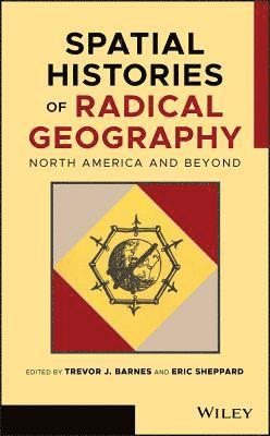 Spatial Histories of Radical Geography (inbunden)