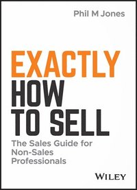 Exactly How to Sell (inbunden)