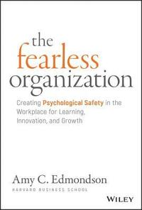 The Fearless Organization (inbunden)