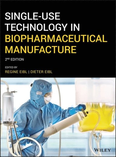 Single-Use Technology in Biopharmaceutical Manufacture (e-bok)