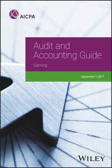 Audit and Accounting Guide - Gaming 2017 (inbunden)