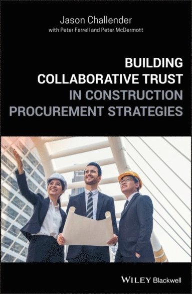 Building Collaborative Trust in Construction Procurement Strategies (e-bok)