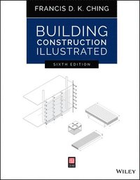 Building Construction Illustrated, Sixth Edition (häftad)