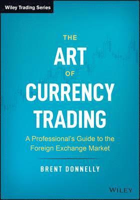 Art of Currency Trading (inbunden)
