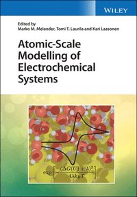 Atomic-Scale Modelling of Electrochemical Systems (inbunden)