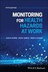 Monitoring for Health Hazards at Work, 5th Edition