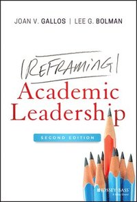 Reframing Academic Leadership (inbunden)