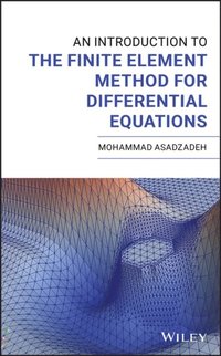 Introduction to the Finite Element Method for Differential Equations (e-bok)