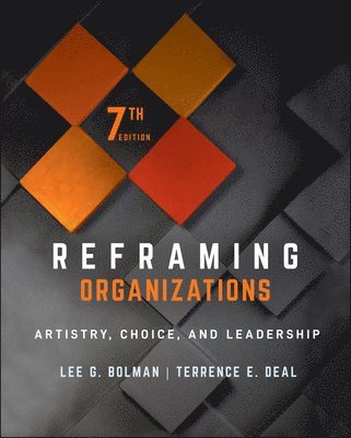 Reframing Organizations (inbunden)