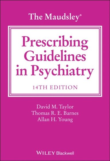 Maudsley Prescribing Guidelines in Psychiatry (häftad)