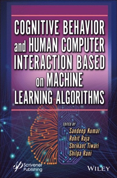 Cognitive Behavior and Human Computer Interaction Based on Machine Learning Algorithms (inbunden)