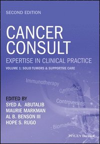 Cancer Consult: Expertise in Clinical Practice, Volume 1 (häftad)
