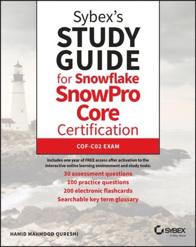 Sybex's Study Guide for Snowflake SnowPro Core Certification (häftad)
