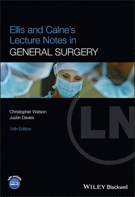 Ellis and Calne's Lecture Notes in General Surgery (h�ftad)