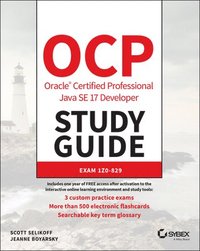 OCP Oracle Certified Professional Java SE 17 Developer Study Guide: Exam 1Z0-829 (häftad)