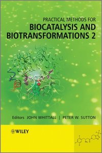 Practical Methods for Biocatalysis and Biotransformations 2 (e-bok)