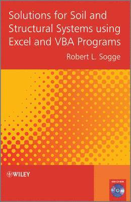 Solutions for Soil and Structural Systems using Excel and VBA Programs (inbunden)