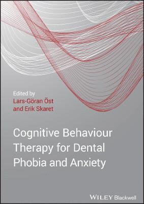 Cognitive Behavioral Therapy for Dental Phobia and Anxiety (inbunden)
