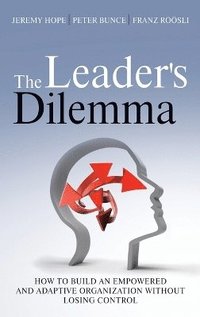 The Leader's Dilemma (inbunden)