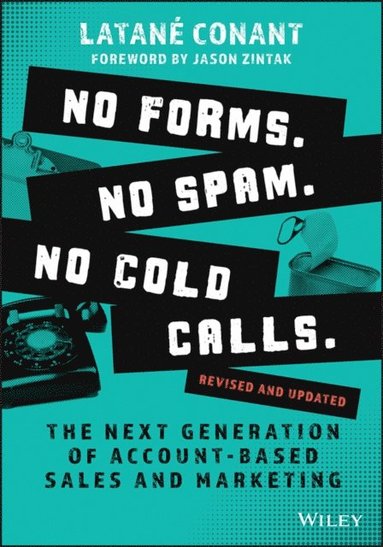 No Forms. No Spam. No Cold Calls. (häftad)