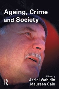 Ageing, Crime and Society (e-bok)
