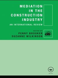 Mediation in the Construction Industry (e-bok)