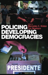 Policing Developing Democracies (e-bok)