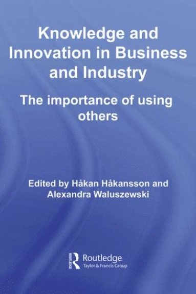 Knowledge and Innovation in Business and Industry (e-bok)