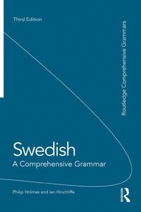 Swedish: A Comprehensive Grammar (e-bok)