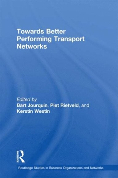 Towards better Performing Transport Networks (inbunden)
