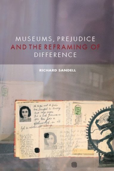 Museums, Prejudice and the Reframing of Difference (e-bok)