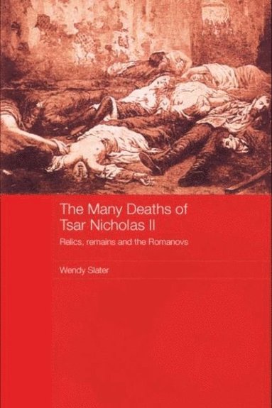 Many Deaths of Tsar Nicholas II (häftad)