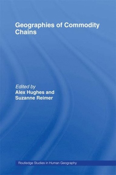 Geographies of Commodity Chains (e-bok)