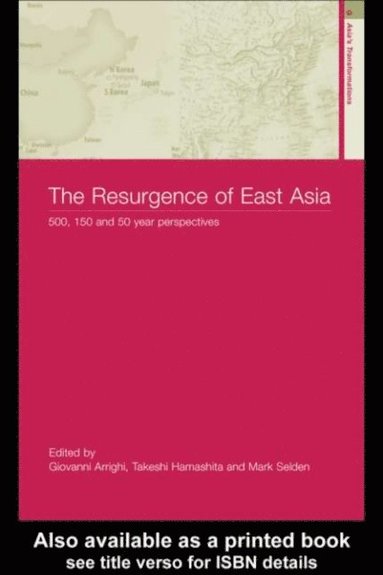 The Resurgence of East Asia (inbunden)