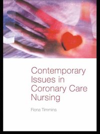 Contemporary Issues in Coronary Care Nursing (e-bok)