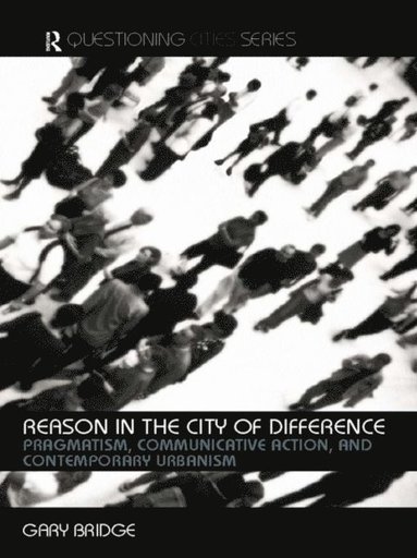 Reason in the City of Difference (inbunden)