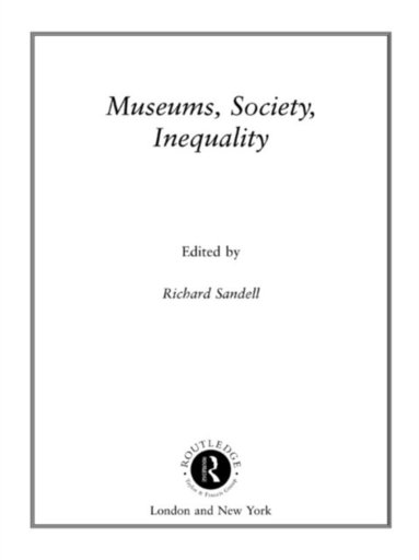 Museums, Society, Inequality (e-bok)