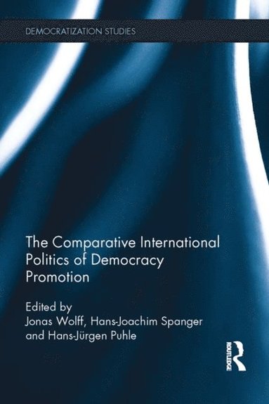 Comparative International Politics of Democracy Promotion (e-bok)