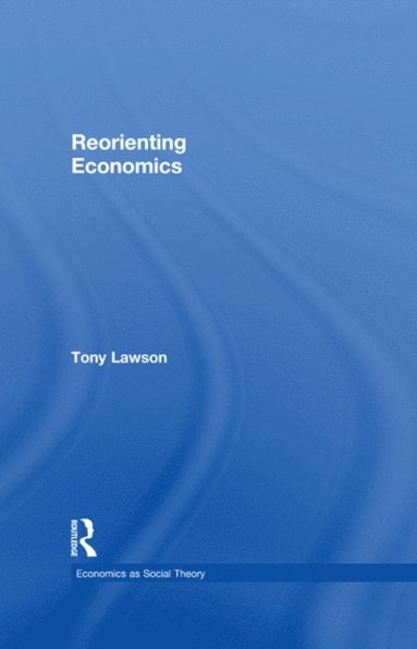 Reorienting Economics (e-bok)