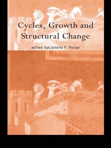 Cycles, Growth and Structural Change (e-bok)