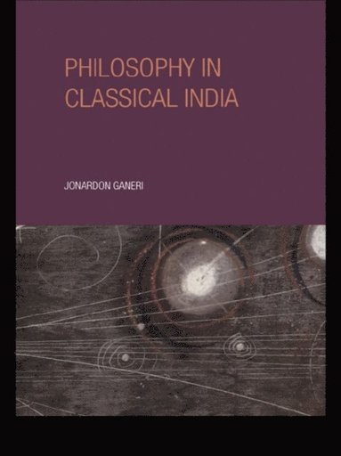 Philosophy in Classical India (e-bok)