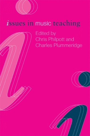 Issues in Music Teaching (inbunden)