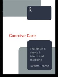 Coercive Care (e-bok)