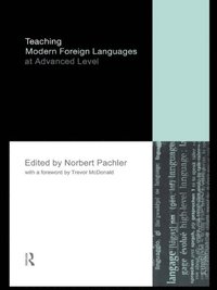 Teaching Modern Foreign Languages at Advanced Level (e-bok)