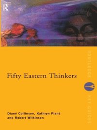 Fifty Eastern Thinkers (e-bok)