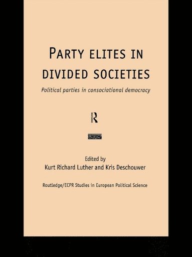 Party Elites in Divided Societies (e-bok)