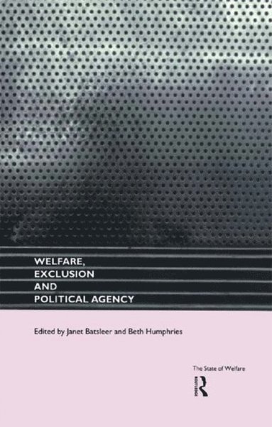Welfare, Exclusion and Political Agency (inbunden)