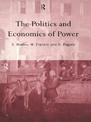 Politics and Economics of Power (inbunden)