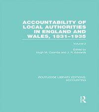 Accountability of Local Authorities in England and Wales, 1831-1935 Volume 2 (RLE Accounting) (e-bok)